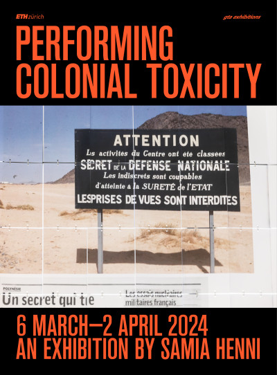 Performing Colonial Toxicity: An Exhibition by Samia Henni